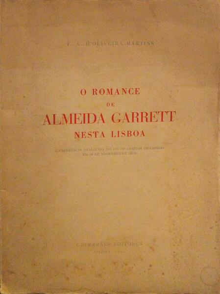 O ROMANCE DE ALMEIDA GARRETT NESTA LISBOA.