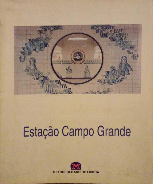 CAMPO GRANDE, ARQUITECTURA E ORGANIZAÃ‡ÃƒO PLÃSTICA DA ESTAÃ‡ÃƒO E DOS VIADUTOS.
