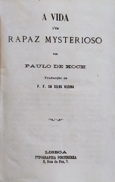 VIDA D'UM RAPAZ MYSTERIOSO. [2 OBRAS]