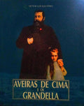 AVEIRAS DE CIMA E OS GRANDELLA.