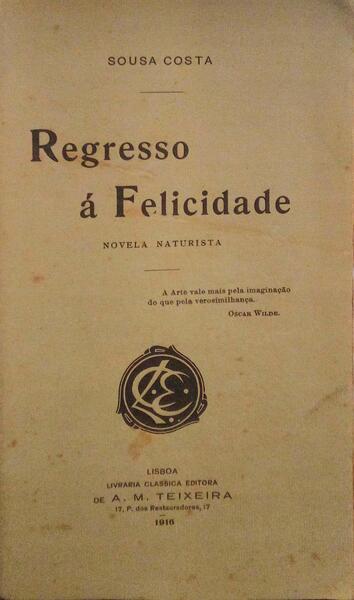 REGRESSO Ã FELICIDADE.