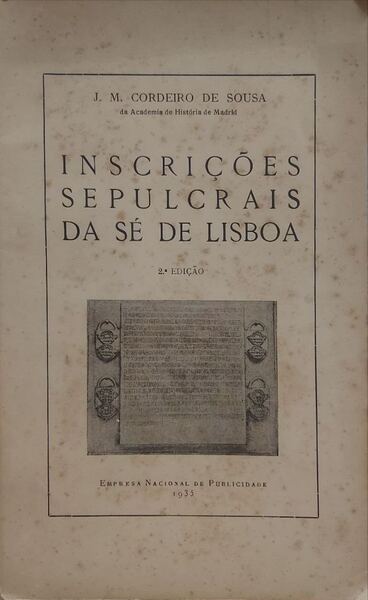 INSCRIÃ‡Ã•ES SEPULCRAIS DA SÃ‰ DE LISBOA.