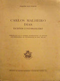CARLOS MALHEIRO DIAS ESCRITOR LUSO-BRASILEIRO.