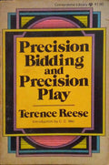 PRECISION BIDDING AND PRECISION PLAY.