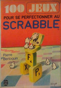 100 JEUX POUR SE PERFECTIONNER AU SCRABBLE.