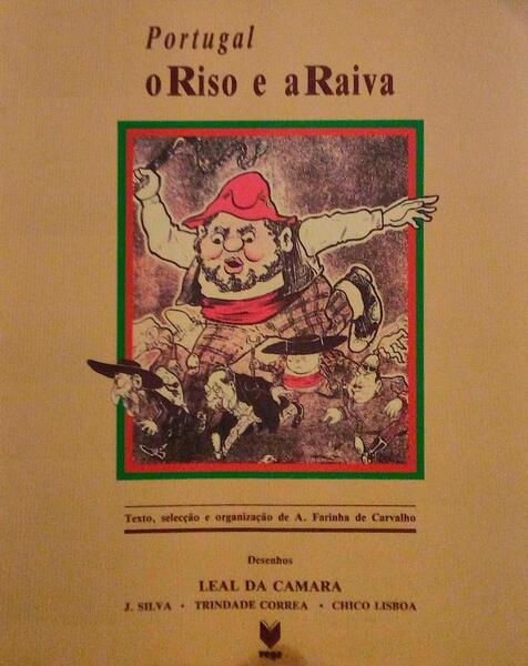 PORTUGAL O RISO E A RAIVA.