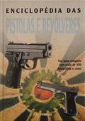 ENCICLOPÃ‰DIA DE PISTOLAS E REVÃ“LVERES.