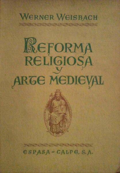 REFORMA RELIGIOSA Y ARTE MEDIEVAL.