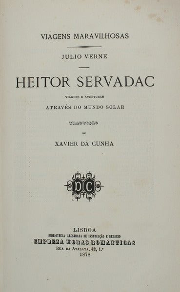 HEITOR SERVADAC VIAGENS E AVENTURAS ATRAVÃ‰S DO MUNDO SOLAR. [2 VOLUMES].
