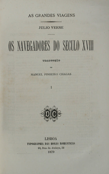 OS NAVEGADORES DO SECULO XVIII. [2 VOLUMES].