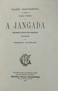 A JANGADA, OITOCENTAS LEGUAS PELO AMAZONAS. [2 VOLUMES].