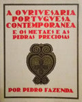 A OURIVESARIA PORTUGUESA CONTEMPORÃ‚NEA E OS METAIS E PEDRAS PRECIOSAS.