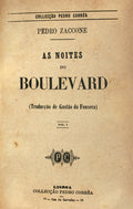 AS NOITES DO BOULEVARD [VOL. I e II].