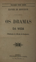 OS DRAMAS DA VIDA. [+DUAS OBRAS]