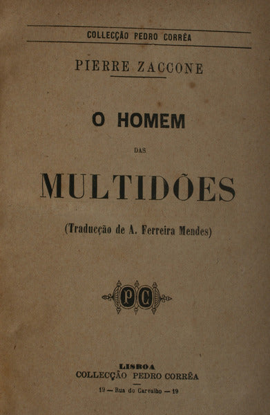 O HOMEM DAS MULTIDÃ•ES. [DUAS OBRAS]