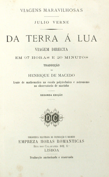 DA TERRA Ã LUA e Ã RODA DA LUA. [2 VOLS.]