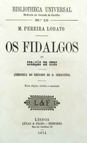 OS FIDALGOS DO CORAÃ‡ÃƒO DE OURO.