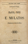 BRANCOS, PRETOS E MULATOS. [DUAS OBRAS]