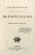DA PARTE D'EL-REI. DA PARTE DA RAINHA. [2 OBRAS]