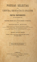 POESIAS SELECTAS PARA LEITURA, RECITAÃ‡ÃƒO, E ANALYSE DOS POETAS PORTUGUEZES.