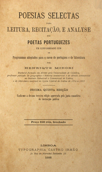 POESIAS SELECTAS PARA LEITURA, RECITAÃ‡ÃƒO, E ANALYSE DOS POETAS PORTUGUEZES.
