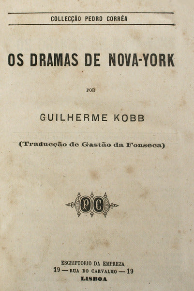 OS DRAMAS DE NOVA. YORK [DUAS OBRAS].