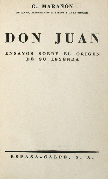 DON JUAN, ENSAYOS SOBRE EL ORIGEN DE SU LEYENDA.