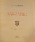 A PONTE ROMANA DE PONTE DE LIMA.