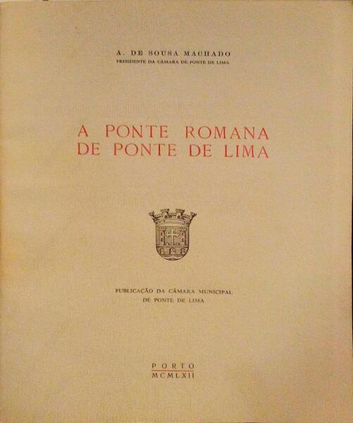 A PONTE ROMANA DE PONTE DE LIMA.