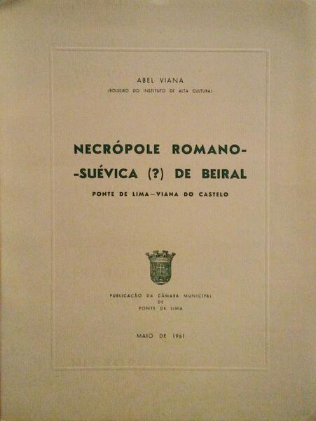 NECRÃ“POLE ROMANO-SUÃ‰VICA (?) DE BEIRAL, PONTE DE LIMA-VIANA DO CASTELO.