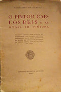 O PINTOR CARLOS REIA E AS MODAS EM PINTURA.