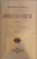 AMORES DE LUIZ XV [VOL. I e II].