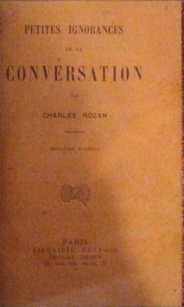 PETITES IGNORANCES DE LA CONVERSATION.