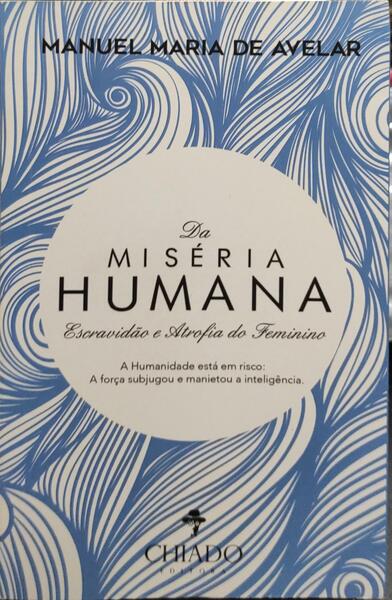 DA MISÃ‰RIA HUMANA.