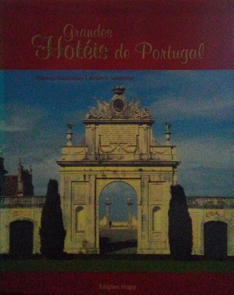 GRANDES HOTÃ‰IS DE PORTUGAL.