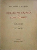 COLECÃ‡ÃƒO LÃZARO DE NOVA IORQUE, CATÃLOGO DA EXPOSIÃ‡ÃƒO.