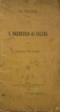 A VIDA DE S. FRANCISCO DE SALLES.