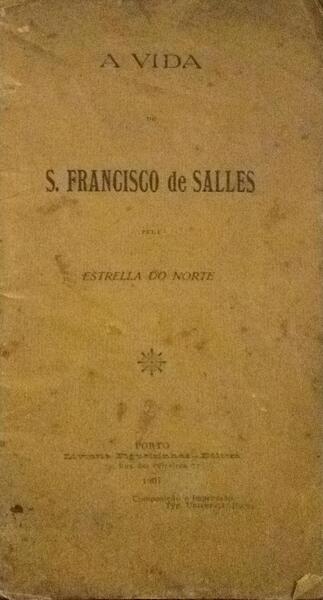 A VIDA DE S. FRANCISCO DE SALLES.