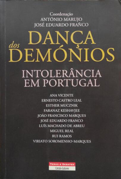 DANÃ‡A DOS DEMÃ“NIOS, INTOLERÃ‚NCIA EM PORTUGAL.