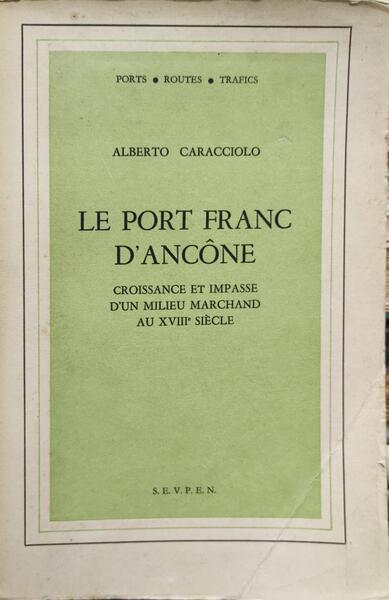 LE PORT FRANC D'ANCÃ”NE.