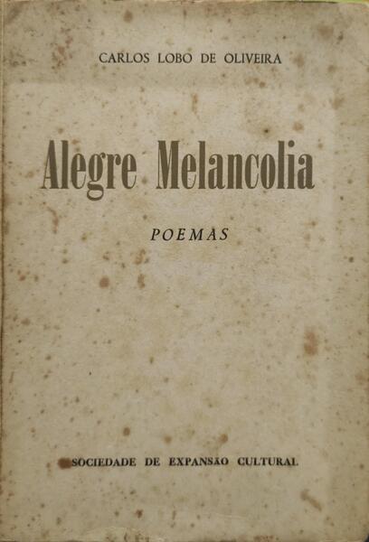 ALEGRE MELANCOLIA.