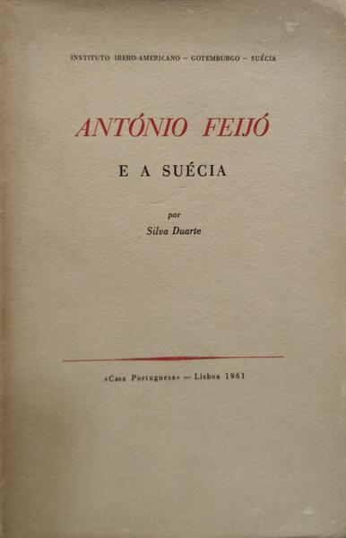 ANTÃ“NIO FEIJÃ“ E A SUÃ‰CIA.