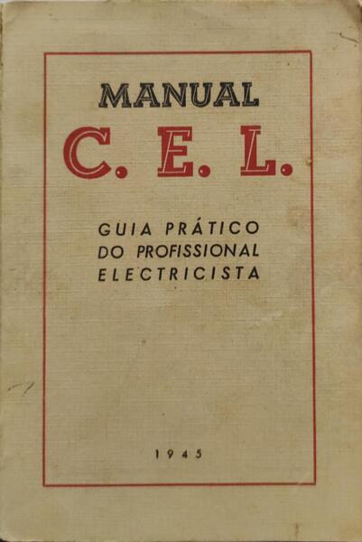 MANUAL C.E.L. GUIA PRÃTICO DO PROFISSIONAL ELECTRICISTA.