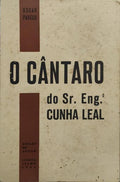 O CÃ‚NTARO DO SR. ENG.Âº CUNHA LEAL.