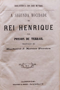 A SEGUNDA MOCIDADE DO REI HENRIQUE.