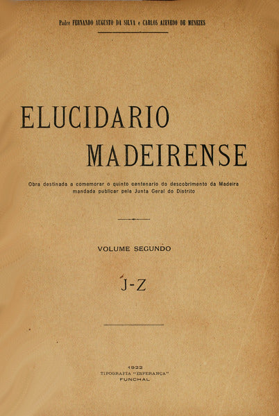ELUCIDARIO MADEIRENSE. [2 VOLS.]