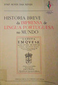 HISTÃ“RIA BREVE DA IMPRENSA DE LÃNGUA PORTUGUESA NO MUNDO.