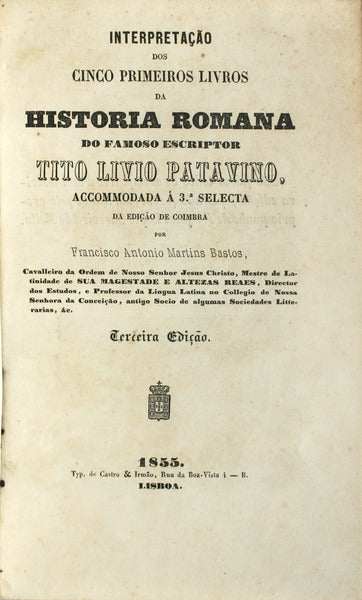 INTERPRETAÃ‡ÃƒO DOS CINCO PRIMEIROS LIVOS DA HISTORIA ROMANA DO FAMOSO ESCRIPTOR TITO LIVIO PATAVINO,