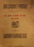 OS JOGOS FLORAES DE 1923 EM CEUTA.