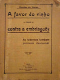 A FAVOR DO VINHO MAS CONTRA A EMBRIAGUÃŠS.